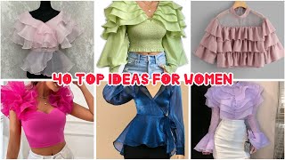 40 top ideas for women  latest top designs [upl. by Ahsiekar]