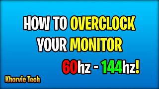 How to Overclock your Monitor Refresh Rate for FREE Works for all Monitors [upl. by Hardan240]