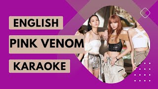 Pink Venom English KaraokeBlackpink [upl. by Kyte]