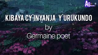 Kibaya cyinyanja yurukundo by Germaine poet [upl. by Caneghem822]