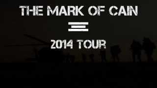 The Mark Of Cain 2014 Tour Promo [upl. by Nations354]