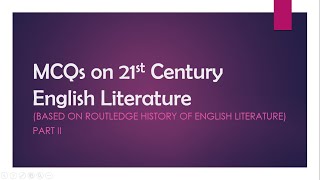 MCQs on 21stCentury English Literature based on Routledge History of English Literature  UGC NET [upl. by Zerep]