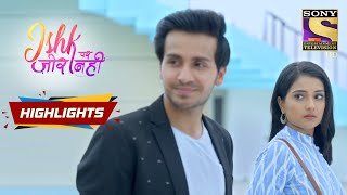 Ahaan Annoys Ishki Over Riya  Ishk Par Zor Nahi  Episode 42  Highlights [upl. by Enahsal]