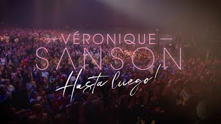 VERONIQUE SANSON  HASTA LUEGO  LE CONCERT AU CINEMA  BANDEANNONCE [upl. by Ayo]