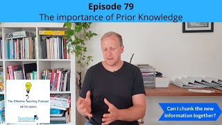 Episode 79 The importance of Prior knowledge [upl. by Rebeh]