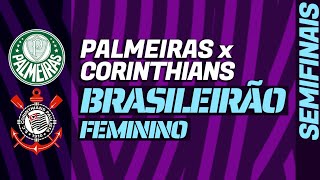 PALMEIRAS x CORINTHIANS Brasileirão Feminino onde assistir ao vivo escalações histórico [upl. by Iramohs317]