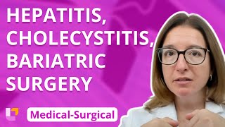 Hepatitis Cholecystitis amp Bariatric Surgery  MedicalSurgical GI  LevelUpRN [upl. by Chloris]