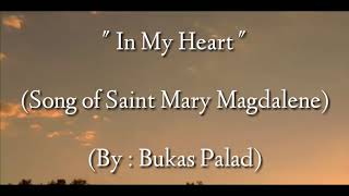 In My Heart Song of Mary Magdalene Lyric and Music Video [upl. by Nedgo]