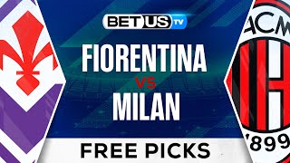 Fiorentina vs Milan  Serie A Expert Predictions Soccer Picks amp Best Bets [upl. by Honor]