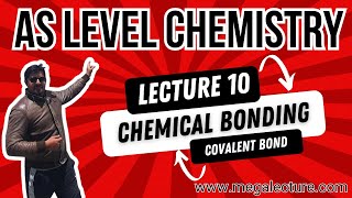 AS Level  Live Class 10  Chemical Bonding  Covalent Bond  WhatsApp 92 323 509 4443 [upl. by Howlend]