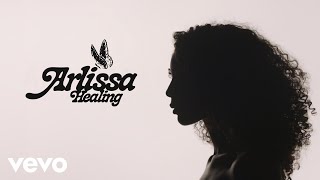 Arlissa  Healing Lyric Video [upl. by Ruttger]