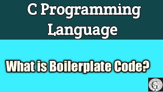 Boilerplate Code  What Is Boilerplate Code In C Programming Language cprogramminglanguage [upl. by Heron]