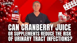 Can Cranberry Juice or Supplements Reduce the Risk of Urinary Tract Infections [upl. by Farmer]