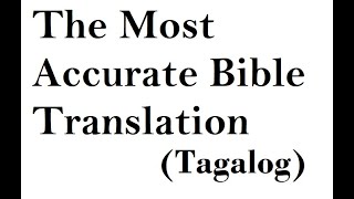 BIBLIOLOGY Lecture 5 Most Accurate Bible Translation TAGALOG [upl. by Dosia384]