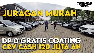 MURAH PEDAGANG MULAI NGACO KASIH HARGA CRV CASH 120 JT AN BISA DP 0 DAPET DUIT DI ONE AUTO GALLERY [upl. by Nageam]