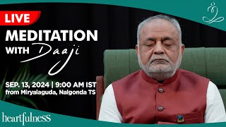 Live Meditation With Daaji  13 Sept  900 AM  Miryalaguda  Daaji  Heartfulness [upl. by Evin2]