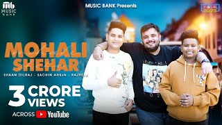 Mohali Shehar Official Video  Rajveer  Sachin Ahuja  Shaan Dilraj  Latest Song 2024 [upl. by Eduam339]