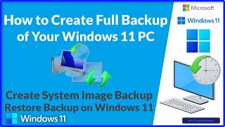 How to Create Full Backup and Restore of Your Windows 11 PC [upl. by Sucam]