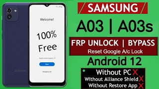 Samsung A03A03s Frp Bypass Android 12 New Method 2022 Without Pc  Without Restore  Without Knox [upl. by Sorcim]