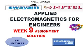 💥WEEK 9💥🔥100🔥APPLIED ELECTROMAGNETICS FOR ENGINEERS ASSIGNMENT SOLUTION💥💥 [upl. by Nonnaehr]