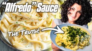 The Truth About quotAlfredoquot Sauce  The Real FETTUCCINI ALFREDO Recipe [upl. by Nahtanaoj]