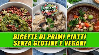 3 RICETTE DI PRIMI PIATTI VEGANI E SENZA GLUTINE [upl. by Scuram734]