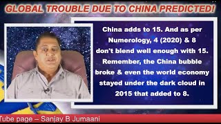 SANJAY B JUMAANI PREDICTED GLOBAL TROUBLE DUE TO CHINA FOR 2020 EVEN BEFORE WE HEARD OF CORONAVIRUS [upl. by Connolly590]