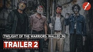 Twilight of the Warriors Walled In 2024 九龍城寨·圍城  Movie Trailer 2  Far East Films [upl. by Murphy]