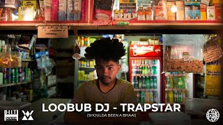 Loobub DJ Trapstar Shoulda Been a Bhaai [upl. by Nilyac]