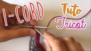 Tuto Tricot  RABATTAGE ICORD  I CORD BIND OFF [upl. by Lonyer]