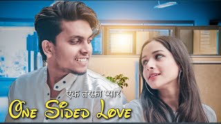 Ek Tarfa Pyar  Emotional Love Story  One Sided Love  Evr [upl. by Atterrol909]