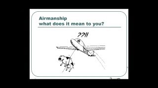 2016 GLGC Ground School  Session 2 Airmanship [upl. by Silra867]