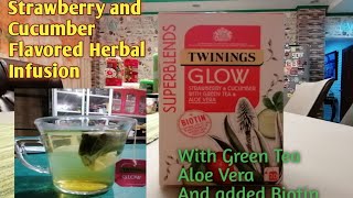 BENEFITS OF TWININGS GLOW STRAWBERRY amp CUCUMBER WITH GREENTEAampALOE VERA [upl. by Yentterb]