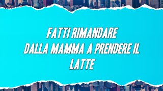 Gianni Morandi  FATTI riMANDARE DALLA MAMMA A PRENDERE IL LATTE ft sangiovanni Testo [upl. by Kizzee]