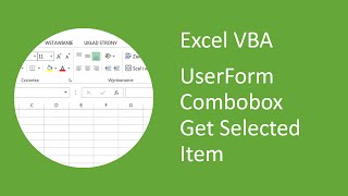 Excel VBA UserForm Combobox Get Selected Item 3 Columns [upl. by Redvers]