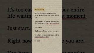 Stop waiting for a better day  Inspirational quotes shorts youtubeshorts trending [upl. by Keslie]