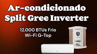 Arcondicionado Split Gree Inverter 12000 BTUs Frio WiFi GTop [upl. by Sukramaj]