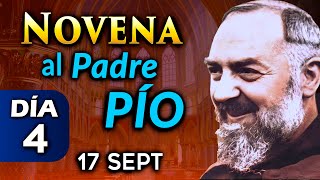 Novena PODEROSA al Padre PÍO Día 4 🙏 17 de septiembre 2024 [upl. by Lebanna711]