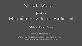 Michele Marasco plays Mercadante  quotCome la nebbia al ventoquot [upl. by Art]