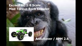 APM 26 RoverExceed RC Mad Torque 8  The Autonomous Project [upl. by Obaza]