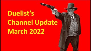 Duelists Channel Update March 2022 [upl. by Ybba]