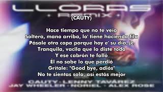 Cauty Lenny Tavárez amp Jay Wheeler  Lloras quotRemixquot Letra feat Noriel amp Alex Rose [upl. by Navac]