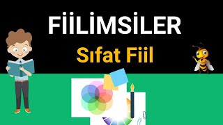 Fiilimsiler  Eylemsiler  Fiilimsi Türleri  Eylemsi Türleri  Sıfat Fiil  Ortaç [upl. by Neroled]