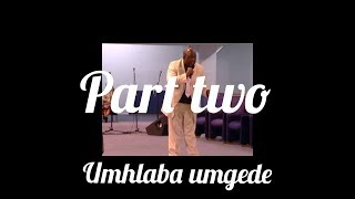 MS Mpungose umhlaba umgede part 2 of 4 [upl. by Melentha]