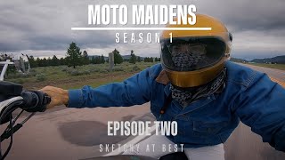 Moto Maidens S1E2 Sketchy At Best  HarleyDavidson​ [upl. by Leaw]