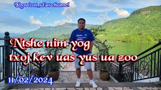 Ntshe nim yog yus txoj me kev ua zoo 11022024 [upl. by Polad709]