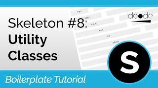 Skeleton CSS Boilerplate Tutorial 8 Utility Classes [upl. by Gunn441]