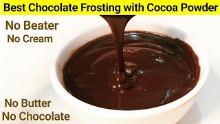 Chocolate Frosting using Cocoa Powder  How to make Chocolate Frosting Chocolate Ganache from cocoa [upl. by Michiko333]