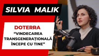 SILVIA MALIK  quot doTerra  vindecarea transgenerationala incepe cu tinequot PODCAST SocialBook [upl. by Moyra716]