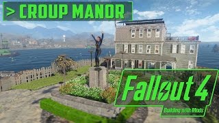 Croup Manor 100 Rebuilt  Building with Mods  Fallout 4 [upl. by Naimed]